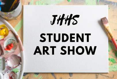  JHHS Art Show